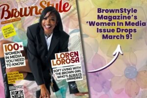 brownstyle magazine's women in media