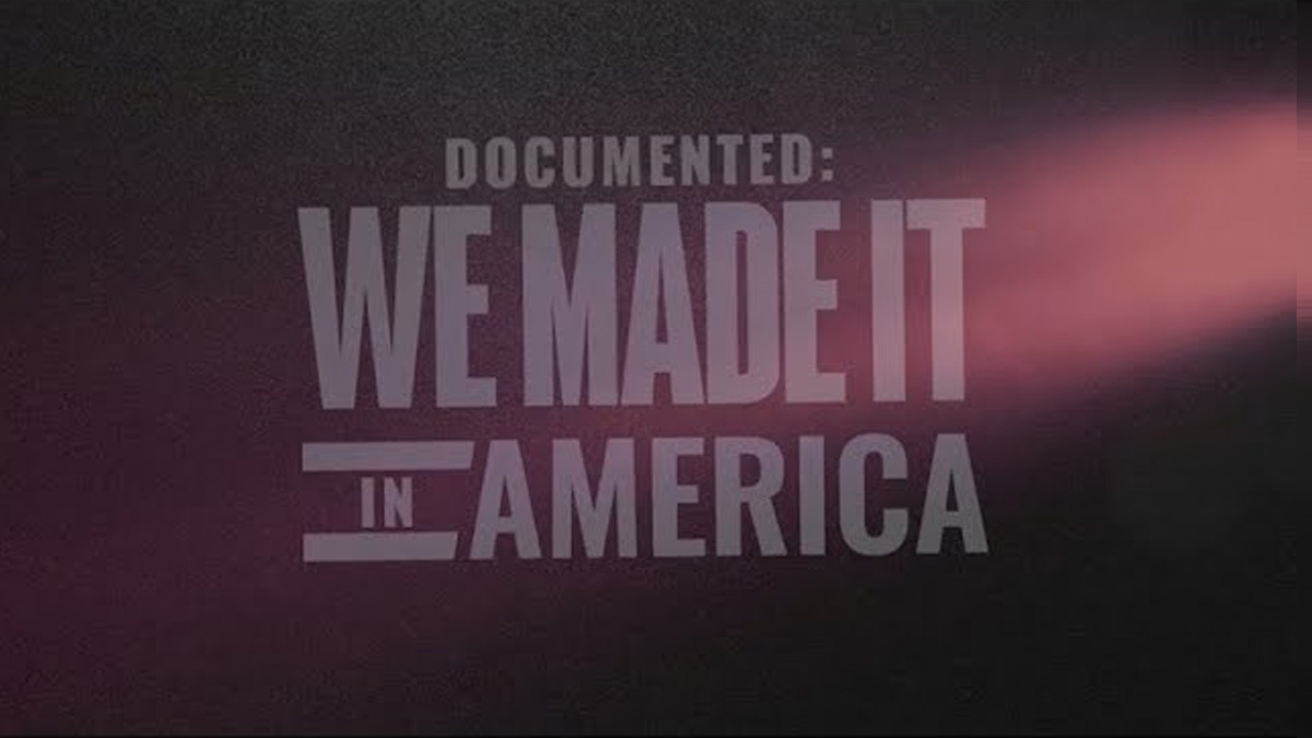 documented-we-made-it-in-america
