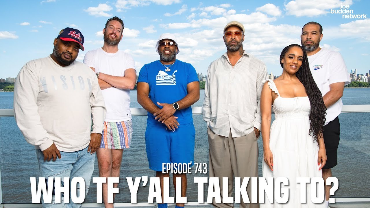 The Joe Budden Podcast Episode 743 | Who TF Y’all Talking To?
