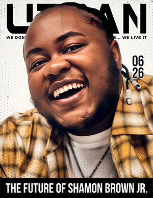 urban-magazine-july-2026-shamon-brown-jr