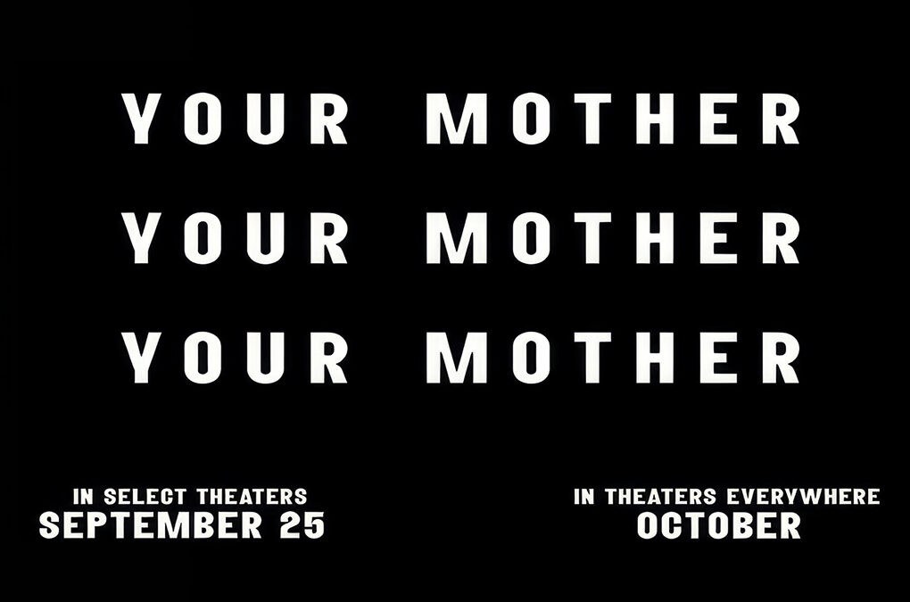 your mother your mother your mother