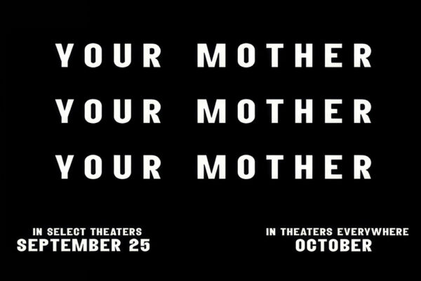 your mother your mother your mother